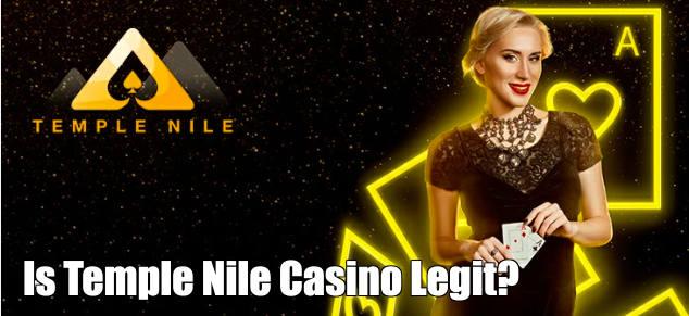 Is Temple Nile Casino Legit?