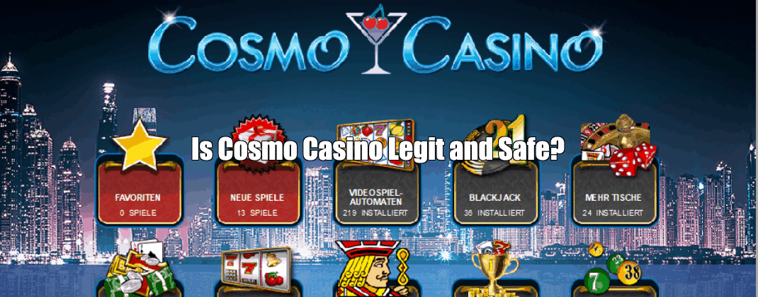 Is Cosmo Casino Legit and Safe?
