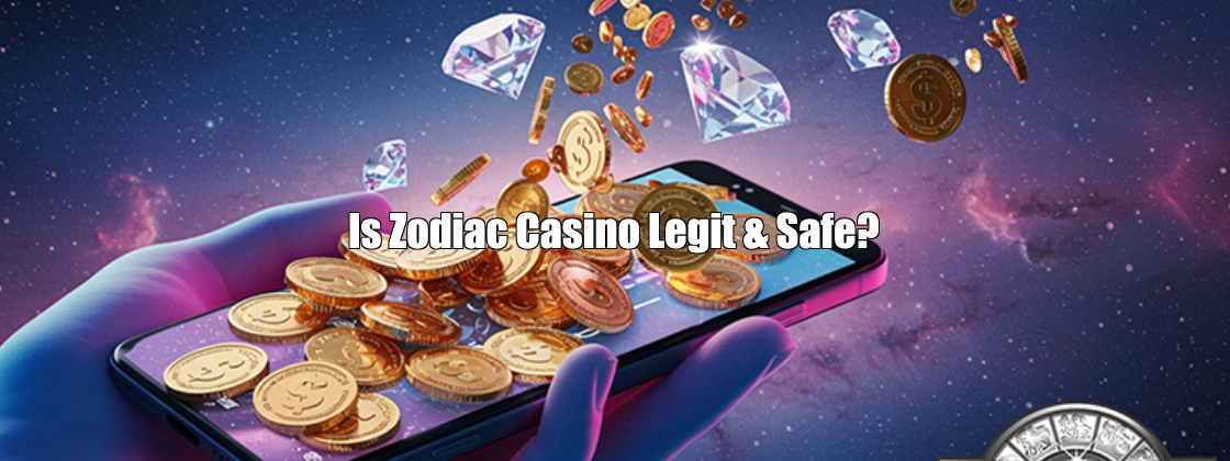Is Zodiac Casino Legit & Safe?