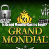 Is Grand Mondial Casino Legit & Safe? & Sister Casinos