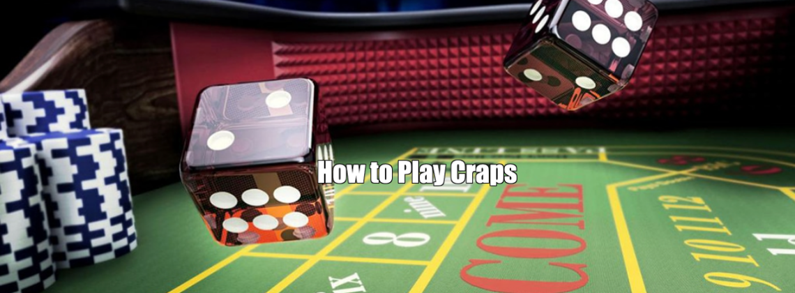 How to Play Craps