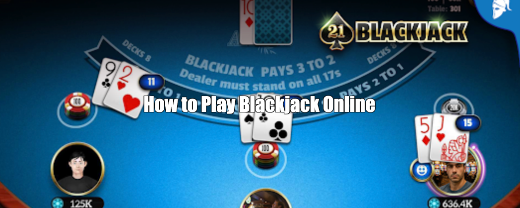 How to Play Blackjack Online