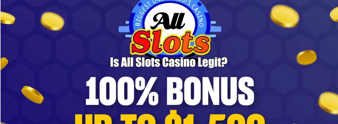 Is All Slots Casino Legit & Safe? & Sister Casinos